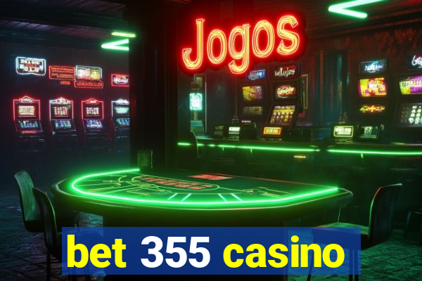 bet 355 casino