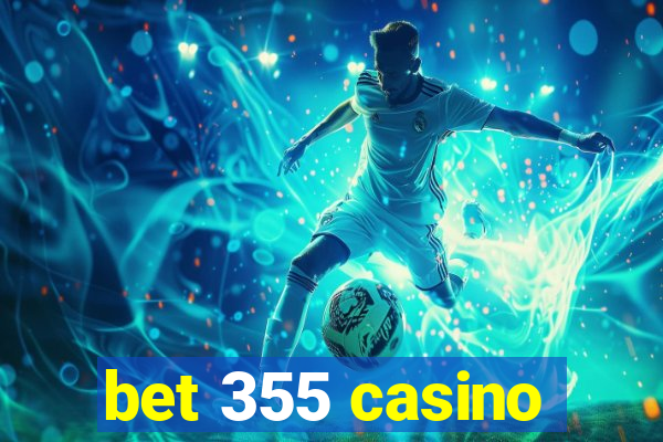 bet 355 casino