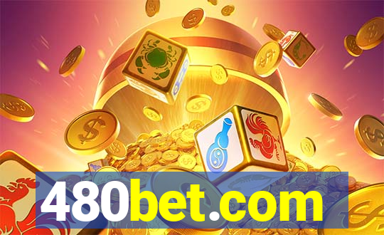 480bet.com