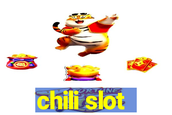 chili slot