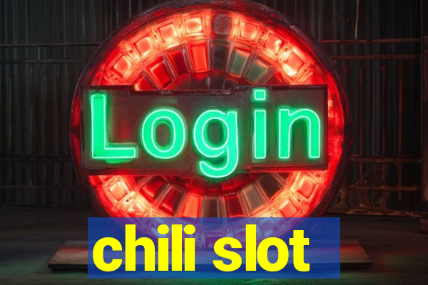 chili slot