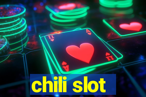 chili slot