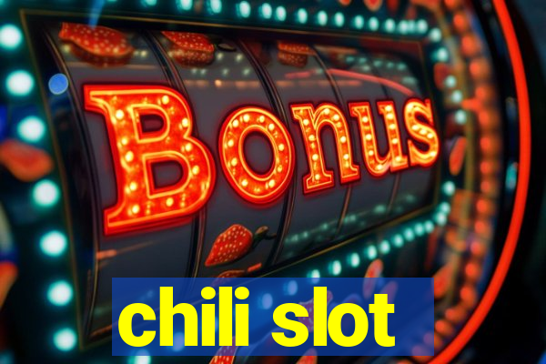 chili slot