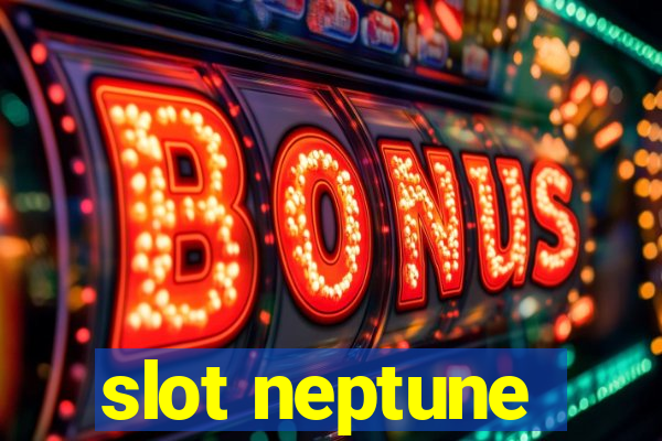 slot neptune