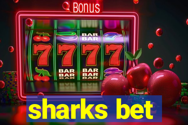 sharks bet