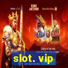 slot. vip