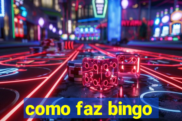 como faz bingo