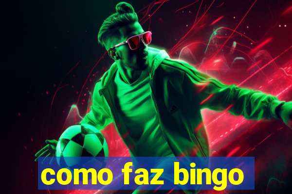 como faz bingo