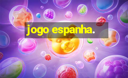 jogo espanha.