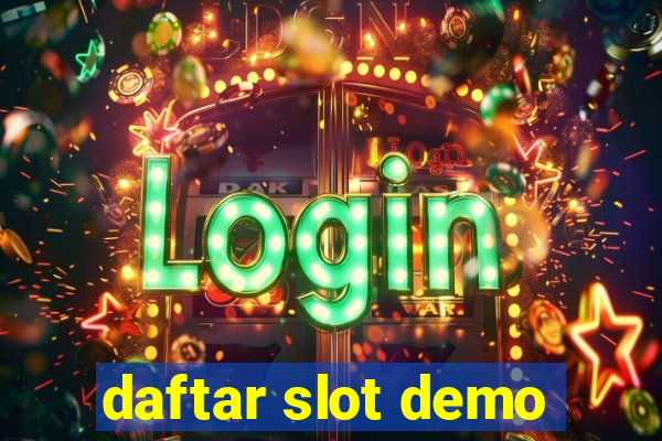 daftar slot demo