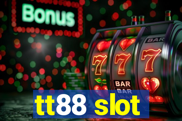 tt88 slot