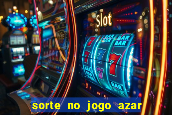 sorte no jogo azar no amor livro