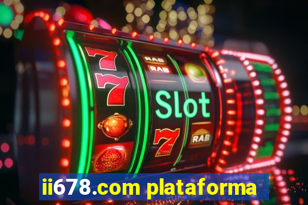 ii678.com plataforma