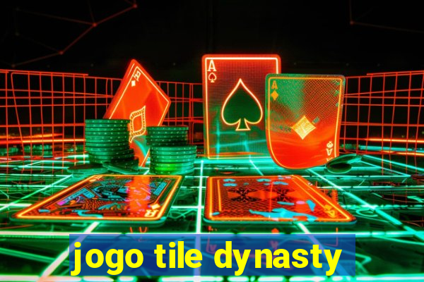 jogo tile dynasty