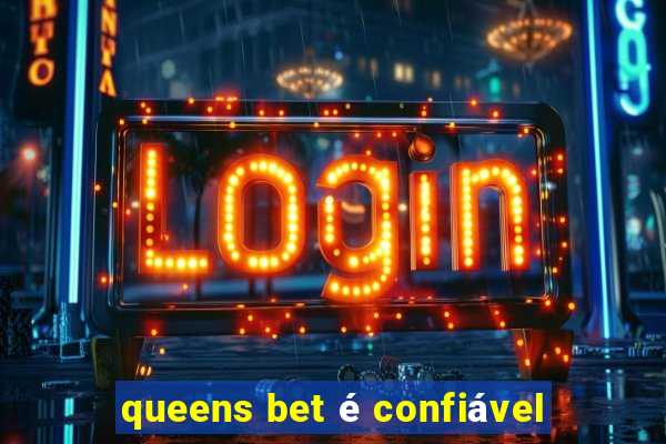 queens bet é confiável