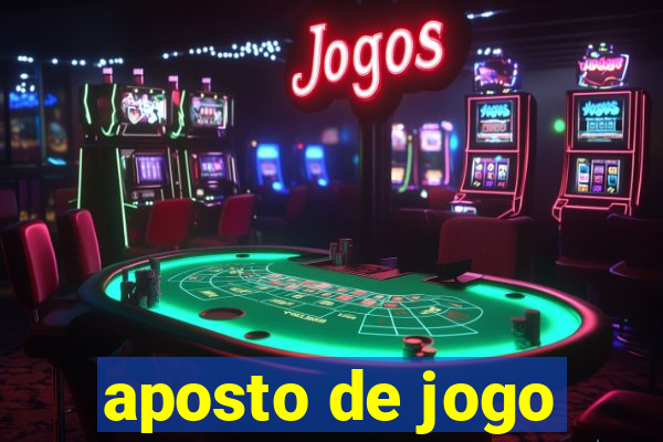 aposto de jogo