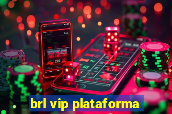 brl vip plataforma