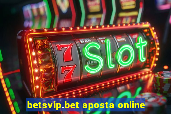 betsvip.bet aposta online