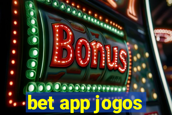 bet app jogos