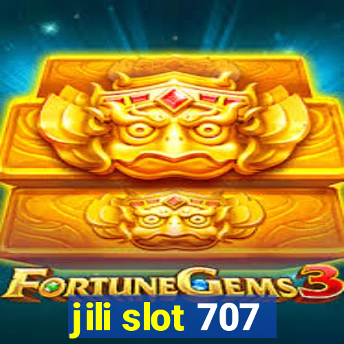 jili slot 707