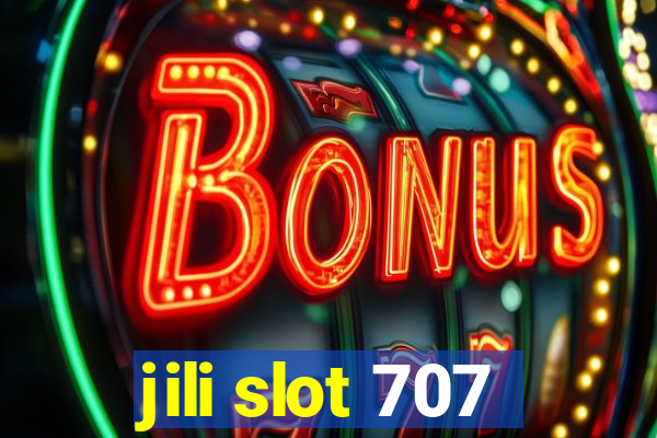 jili slot 707