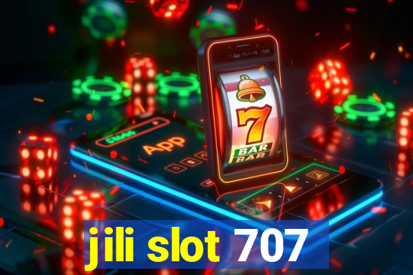 jili slot 707