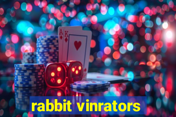 rabbit vinrators