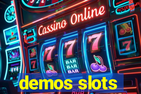 demos slots