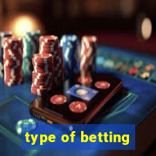 type of betting