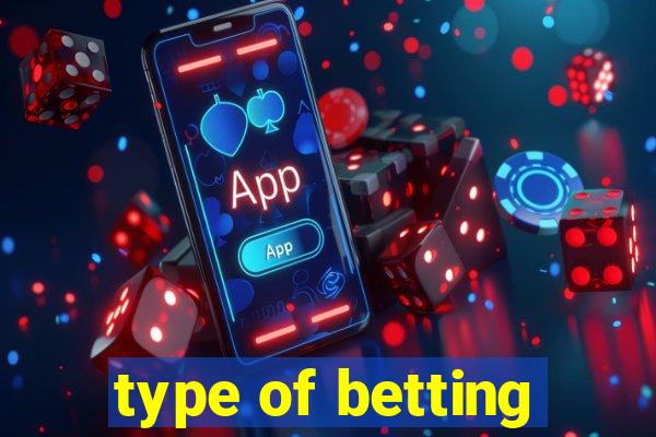 type of betting