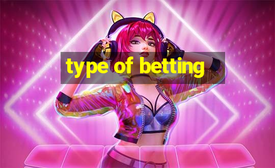 type of betting