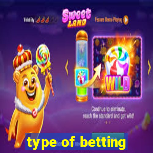 type of betting