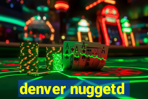 denver nuggetd