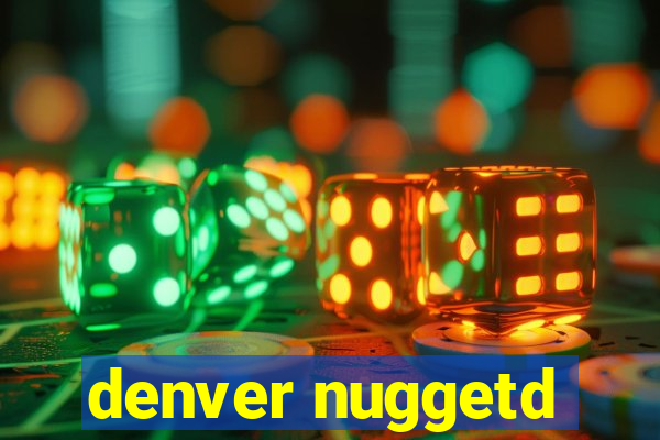 denver nuggetd