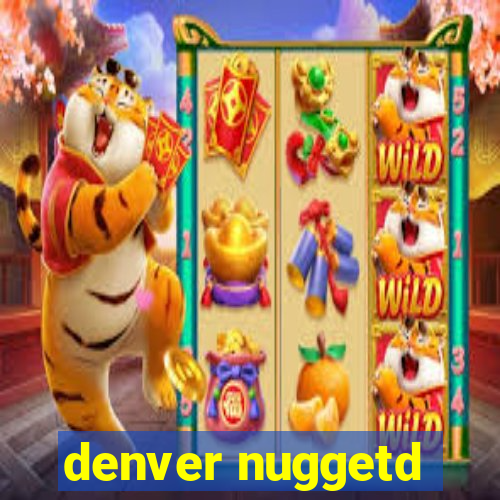 denver nuggetd