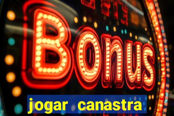 jogar canastra online valendo dinheiro