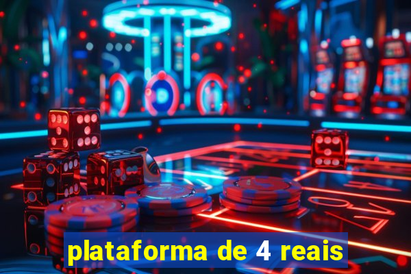 plataforma de 4 reais