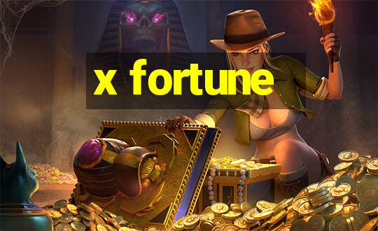 x fortune