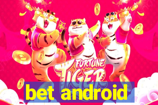 bet android