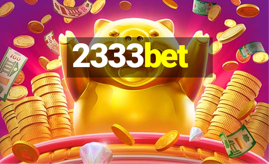 2333bet