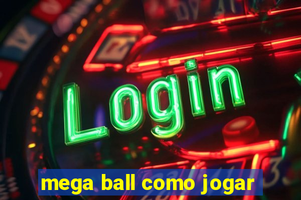 mega ball como jogar