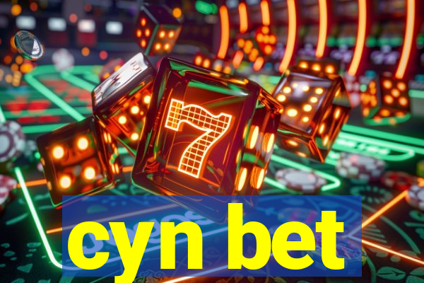 cyn bet