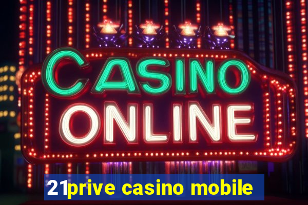 21prive casino mobile