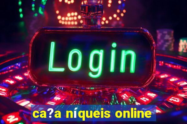 ca?a níqueis online