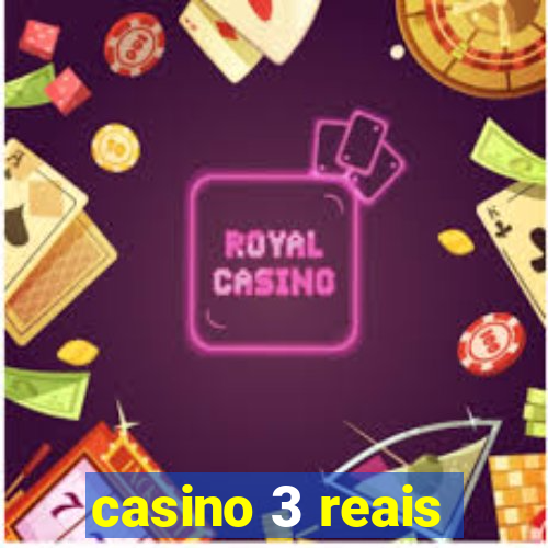 casino 3 reais