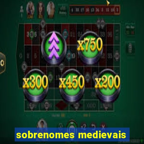 sobrenomes medievais