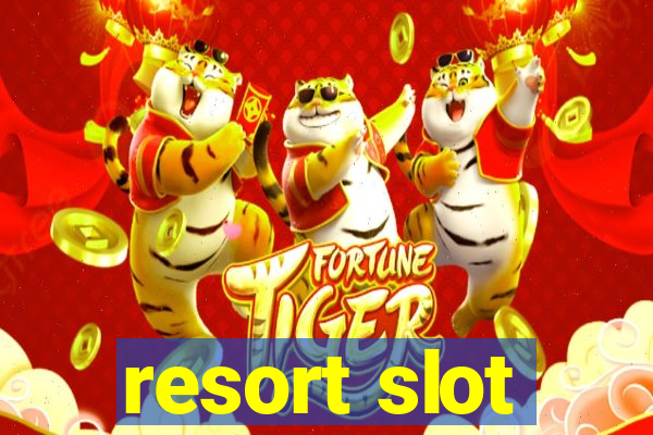 resort slot