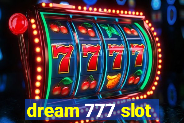 dream 777 slot