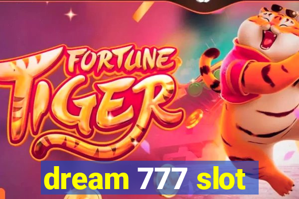 dream 777 slot