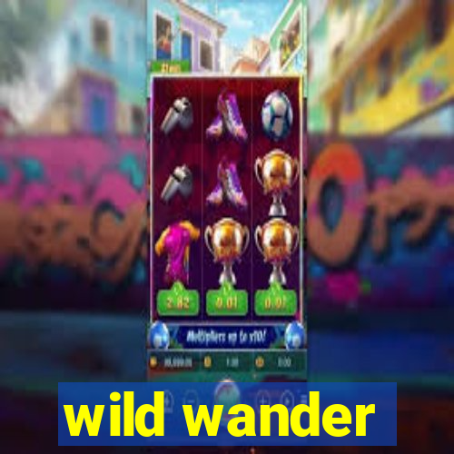 wild wander